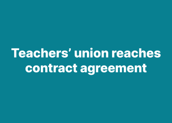 Teachers’ union reaches contract agreement